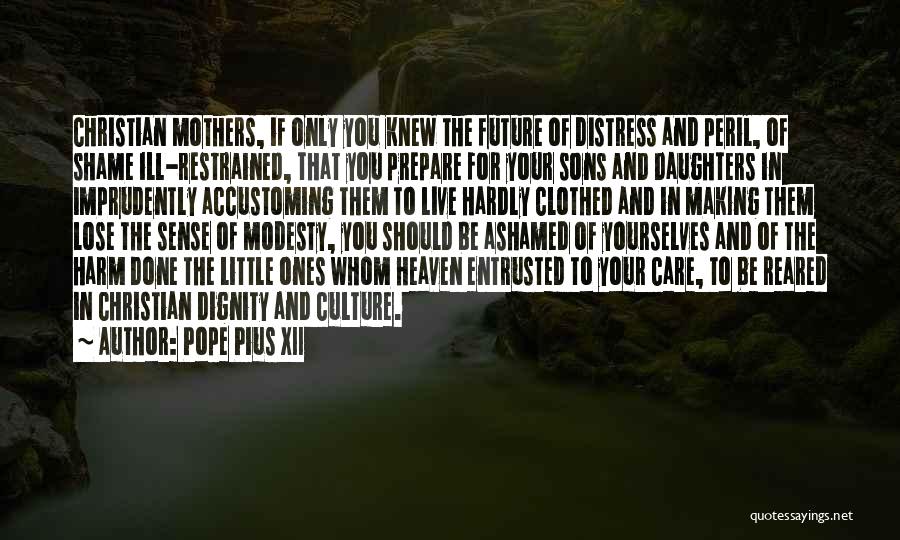 Live Your Future Quotes By Pope Pius XII