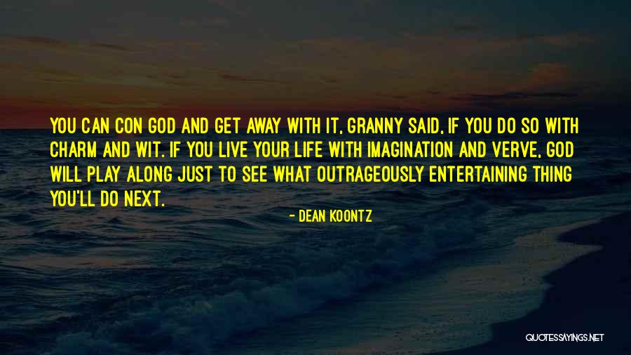 Live Your Imagination Quotes By Dean Koontz Live Your Imagination Quotes By Dean Koontz