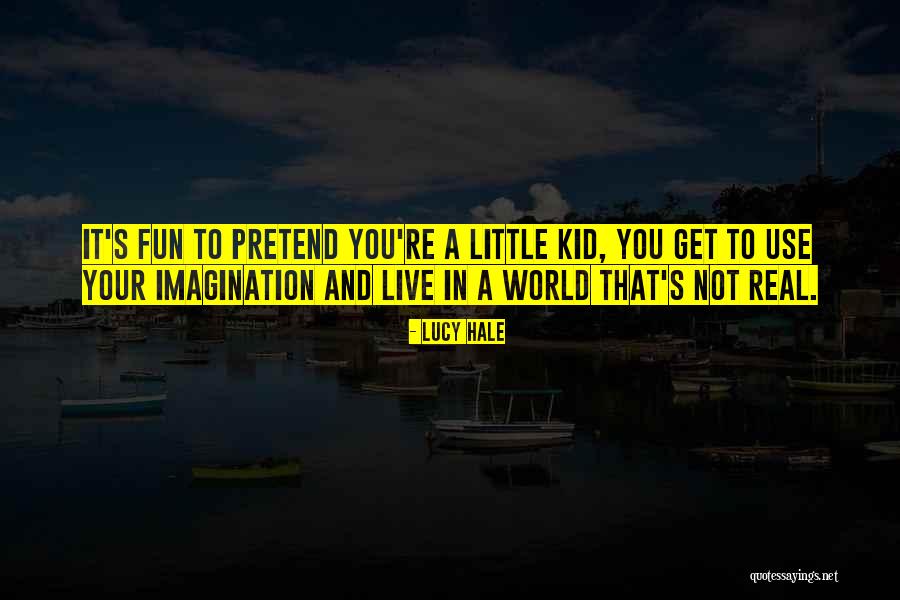 Live Your Imagination Quotes By Lucy Hale Live Your Imagination Quotes By Lucy Hale