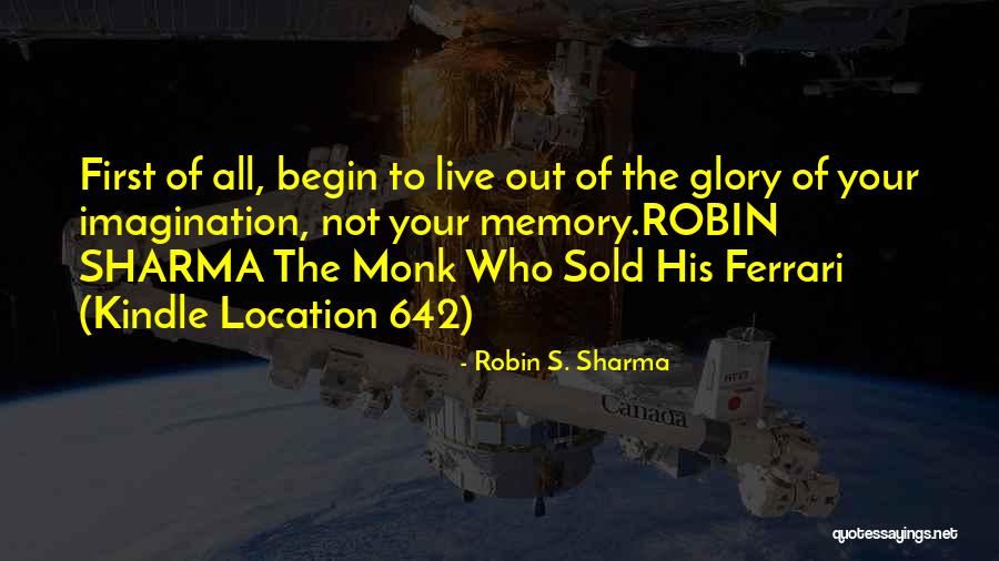 Live Your Imagination Quotes By Robin S. Sharma Live Your Imagination Quotes By Robin S. Sharma