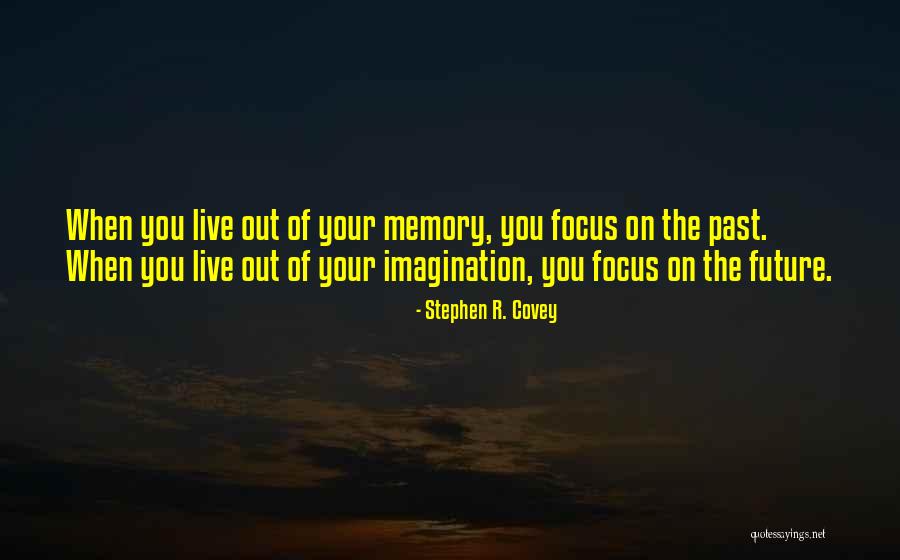 Live Your Imagination Quotes By Stephen R. Covey Live Your Imagination Quotes By Stephen R. Covey