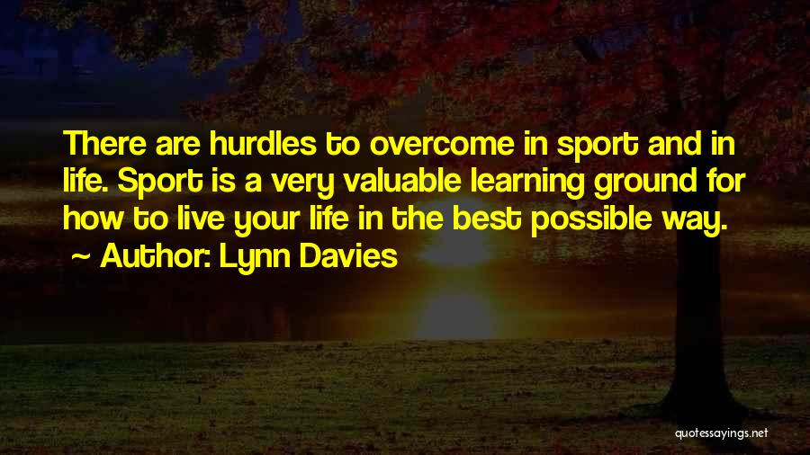 Live Your Life And Quotes By Lynn Davies