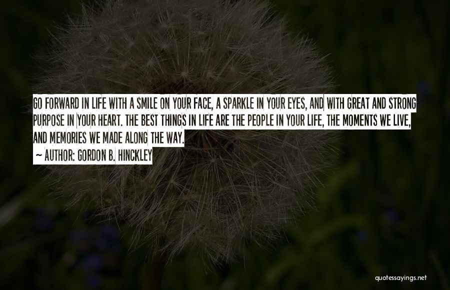 Live Your Life And Smile Quotes By Gordon B. Hinckley