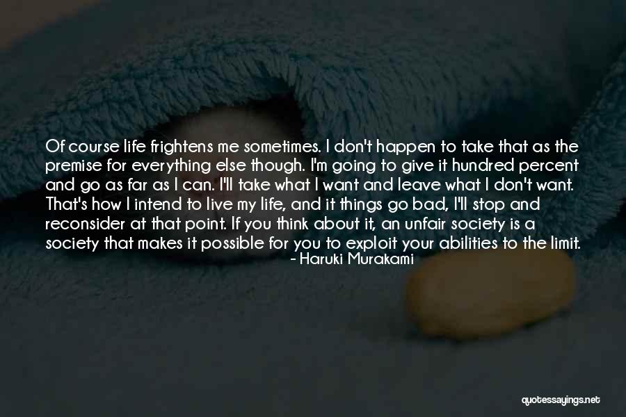 Live Your Life As You Want Quotes By Haruki Murakami