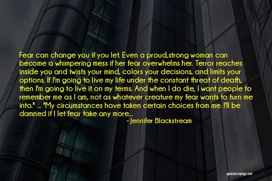 Live Your Life As You Want Quotes By Jennifer Blackstream