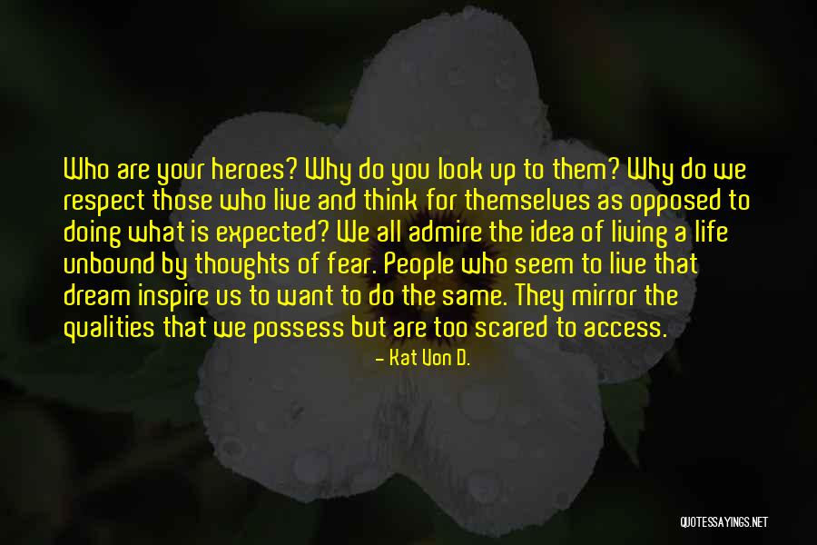 Live Your Life As You Want Quotes By Kat Von D. Live Your Life As You Want Quotes By Kat Von D.