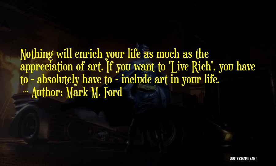 Live Your Life As You Want Quotes By Mark M. Ford