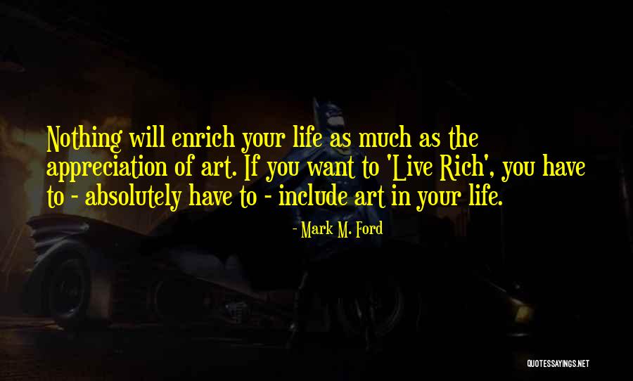 Live Your Life As You Want Quotes By Mark M. Ford Live Your Life As You Want Quotes By Mark M. Ford