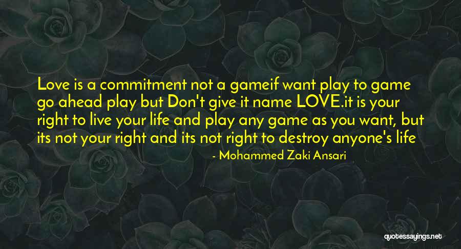 Live Your Life As You Want Quotes By Mohammed Zaki Ansari