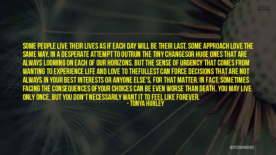 Live Your Life As You Want Quotes By Tonya Hurley Live Your Life As You Want Quotes By Tonya Hurley
