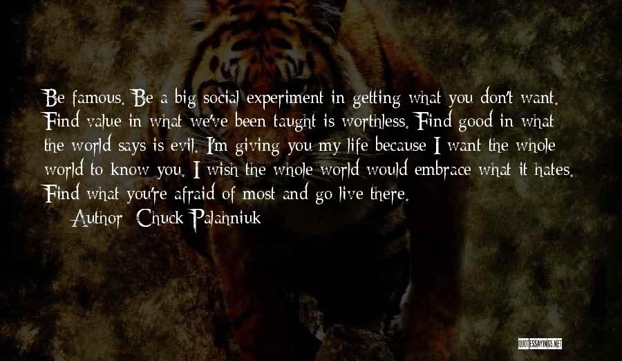 Live Your Life Famous Quotes By Chuck Palahniuk