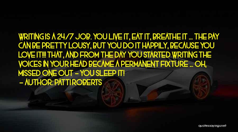 Live Your Life Happily Quotes By Patti Roberts