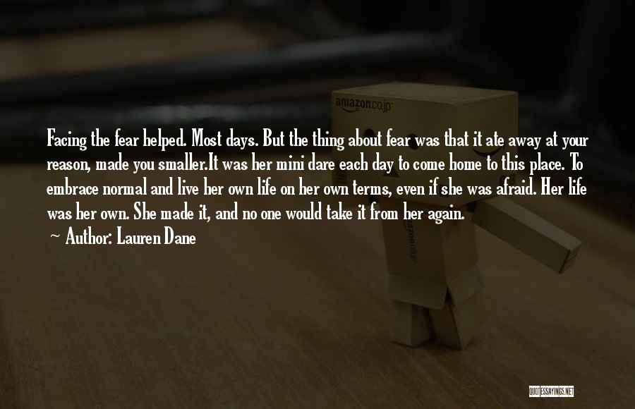 Live Your Life On Your Own Terms Quotes By Lauren Dane