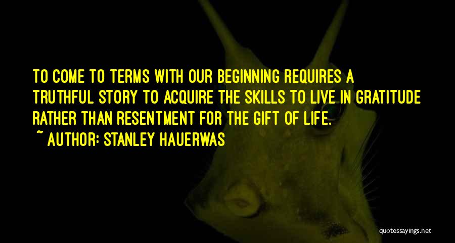 Live Your Life On Your Own Terms Quotes By Stanley Hauerwas