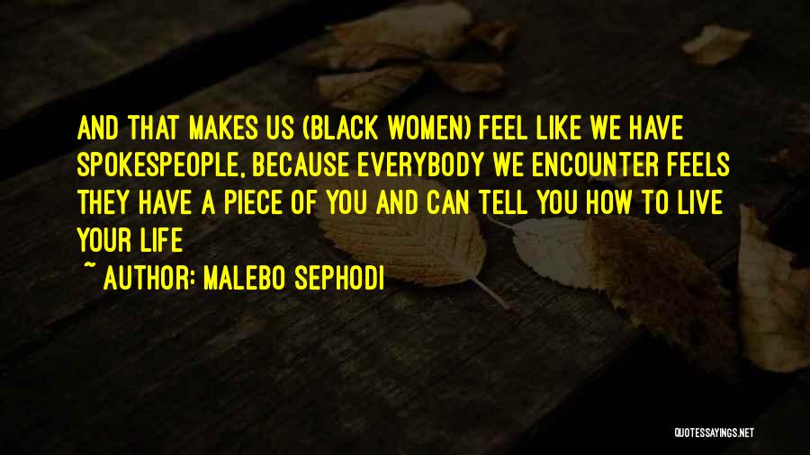 Live Your Life Quotes By Malebo Sephodi