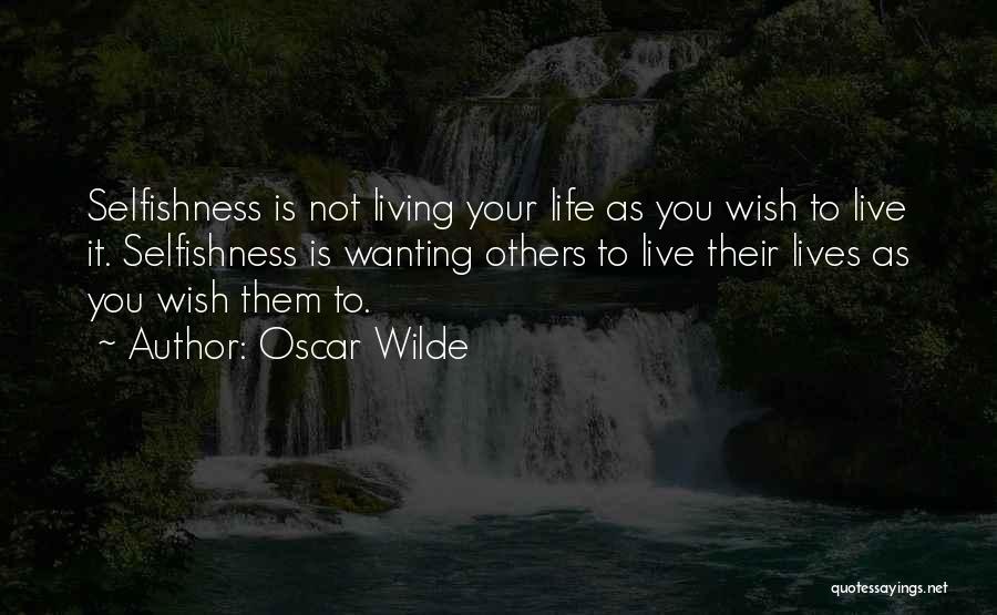 Live Your Life Quotes By Oscar Wilde