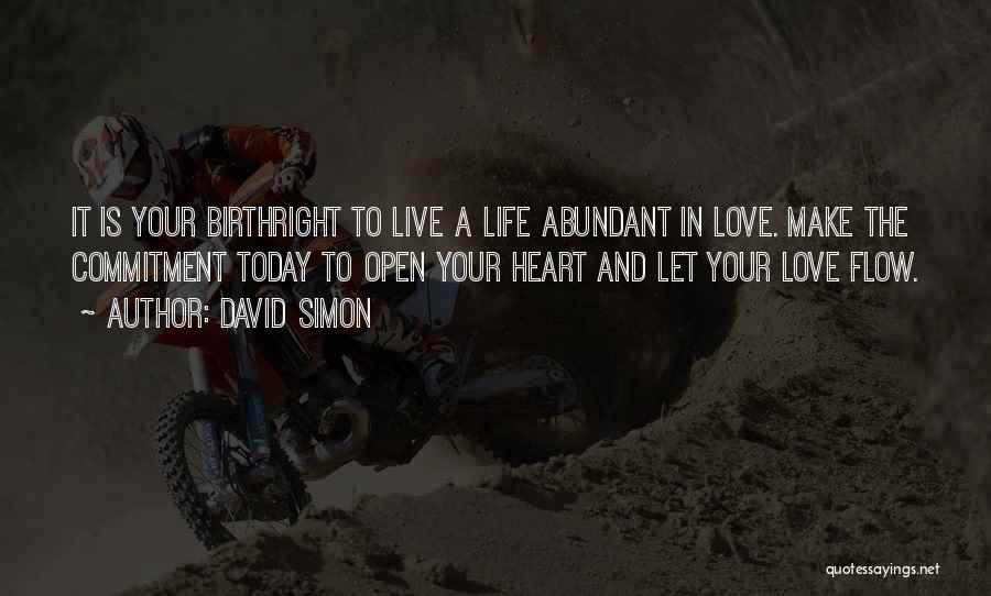 Live Your Life Today Quotes By David Simon