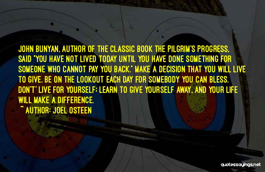 Live Your Life Today Quotes By Joel Osteen