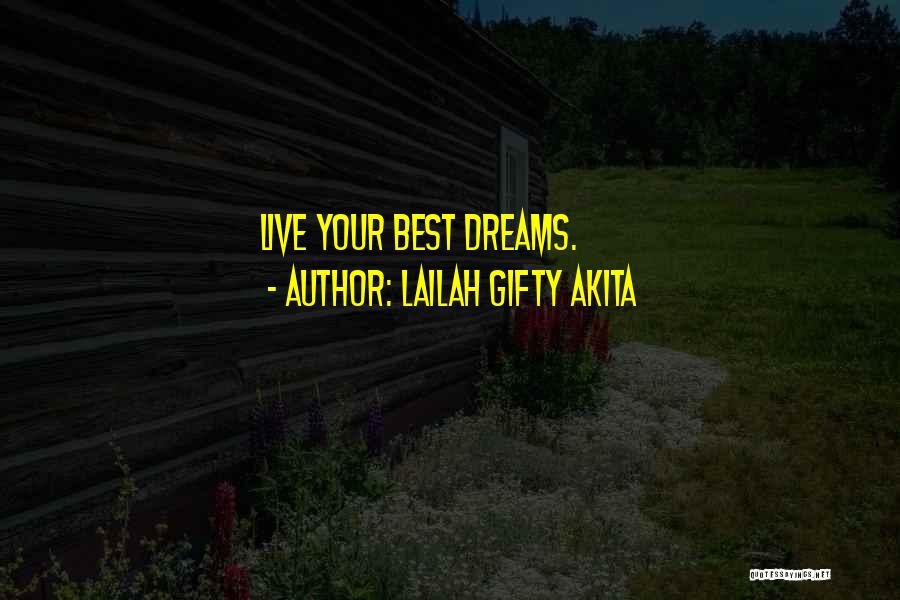 Live Your Life Well Quotes By Lailah Gifty Akita