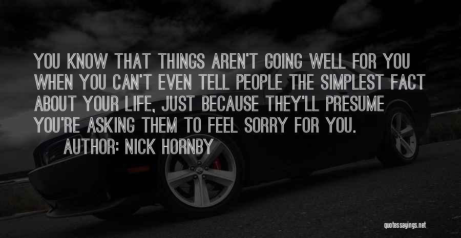 Live Your Life Well Quotes By Nick Hornby