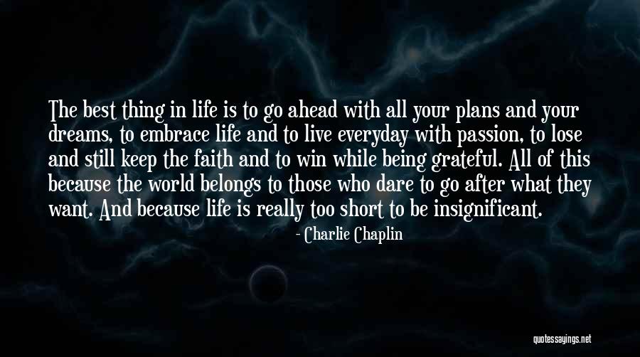 Live Your Life With Passion Quotes By Charlie Chaplin