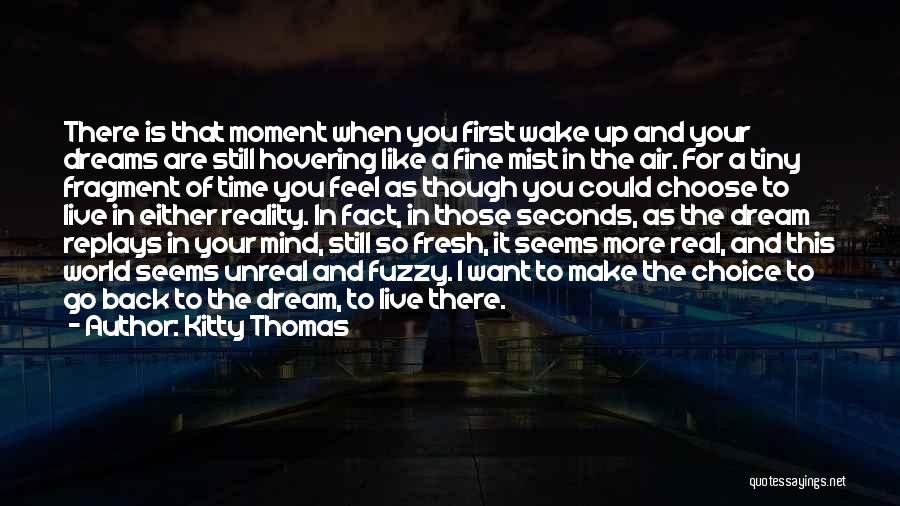 Live Your Own Dreams Quotes By Kitty Thomas Live Your Own Dreams Quotes By Kitty Thomas