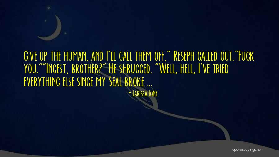 Live4wild Quotes By Larissa Ione Live4wild Quotes By Larissa Ione