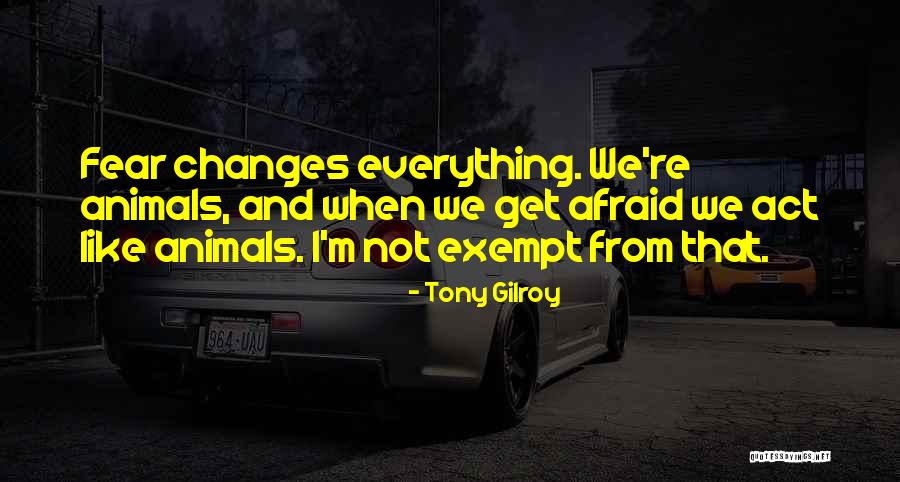 Livebooks Gr Quotes By Tony Gilroy Livebooks Gr Quotes By Tony Gilroy