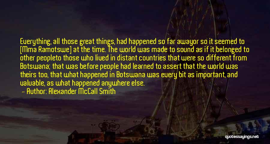 Lived And Learned Quotes By Alexander McCall Smith