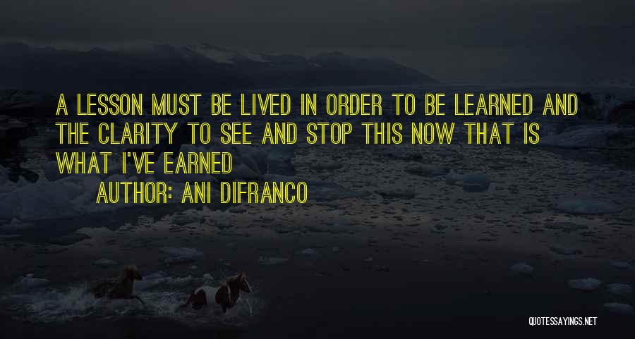 Lived And Learned Quotes By Ani DiFranco