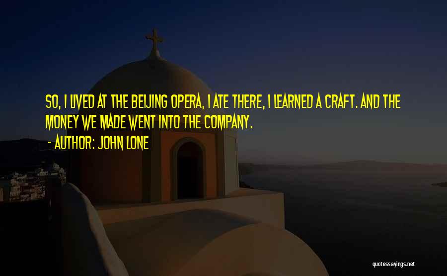 Lived And Learned Quotes By John Lone