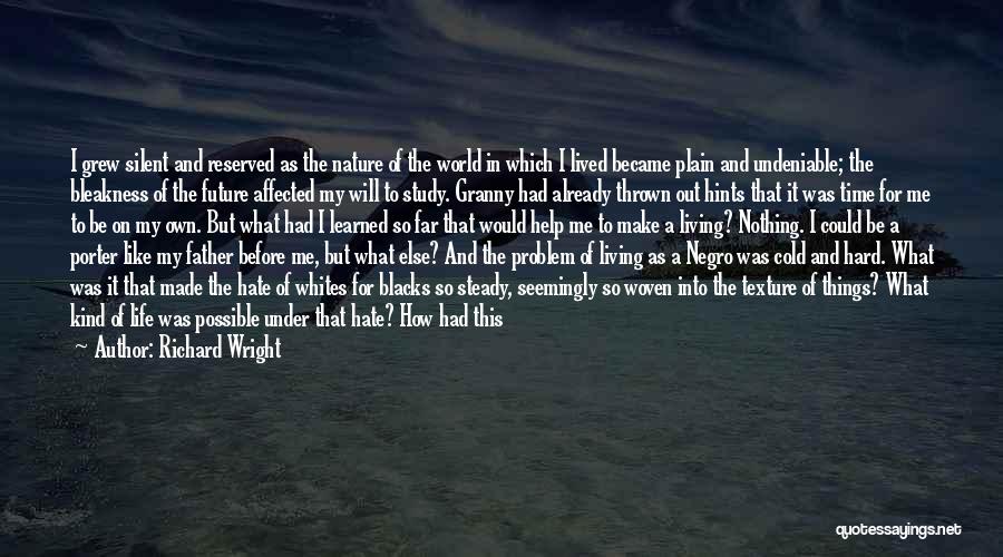 Lived And Learned Quotes By Richard Wright