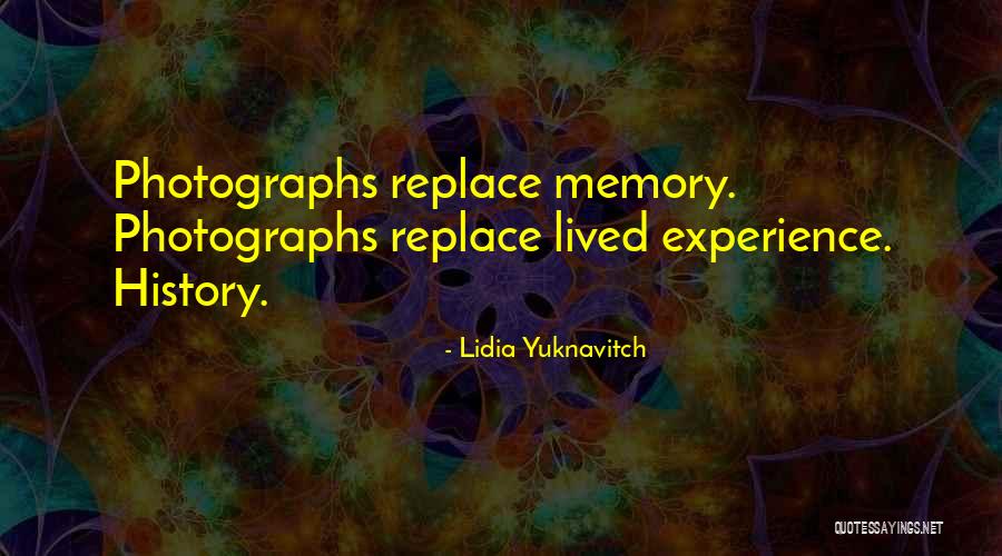 Lived History Quotes By Lidia Yuknavitch Lived History Quotes By Lidia Yuknavitch