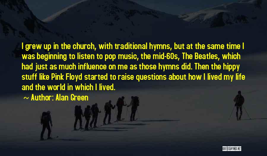 Lived My Life Quotes By Alan Green