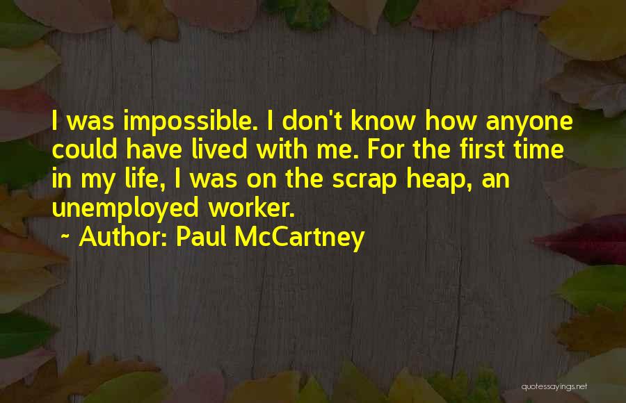 Lived My Life Quotes By Paul McCartney