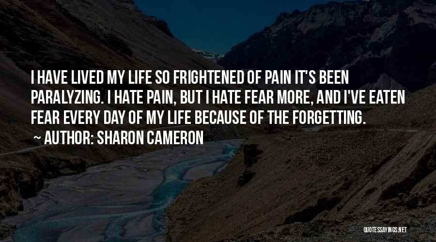 Lived My Life Quotes By Sharon Cameron