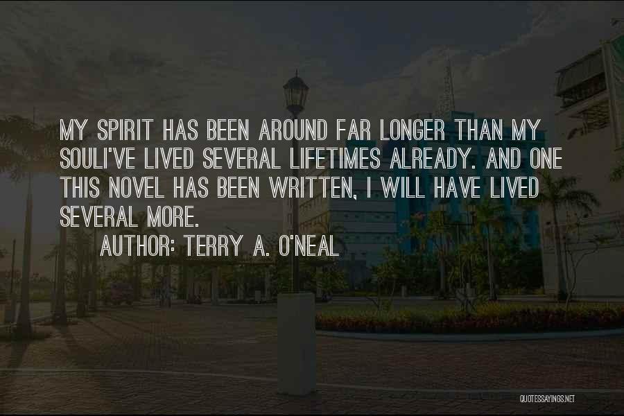 Lived My Life Quotes By Terry A. O'Neal