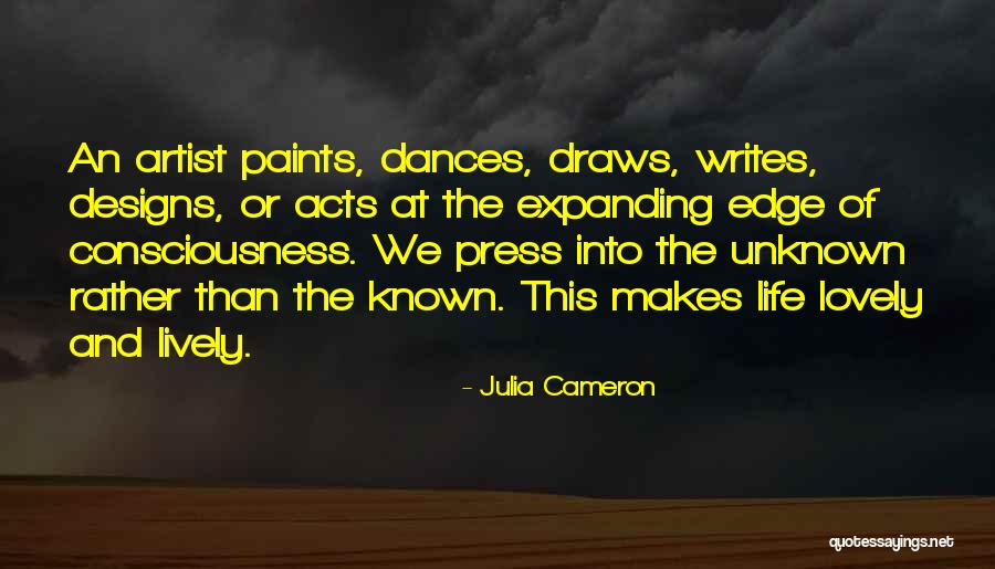 Lively Love Quotes By Julia Cameron Lively Love Quotes By Julia Cameron