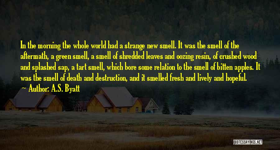 Lively Morning Quotes By A.S. Byatt