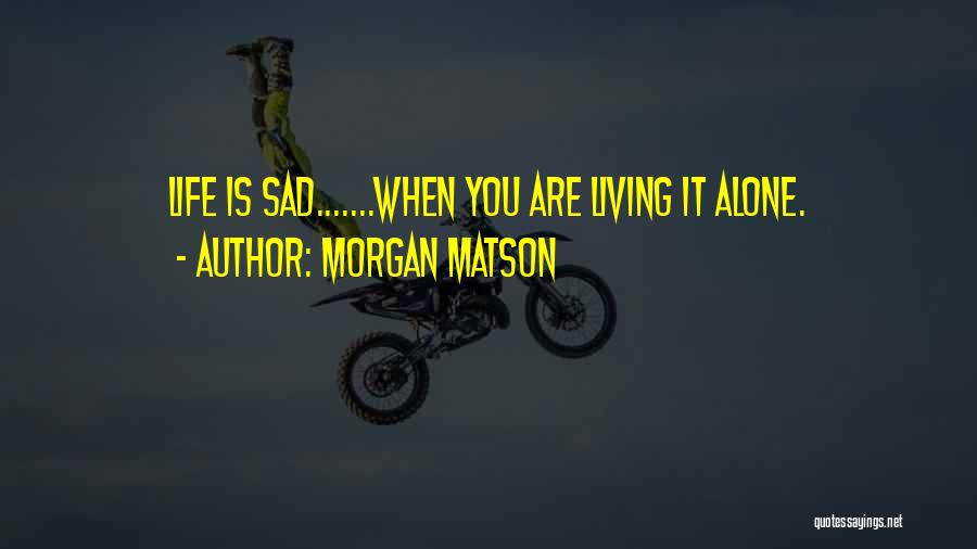 Liven Up Quotes By Morgan Matson