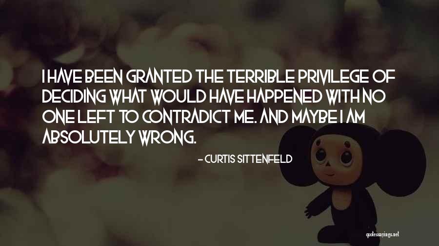 Livened Things Quotes By Curtis Sittenfeld Livened Things Quotes By Curtis Sittenfeld