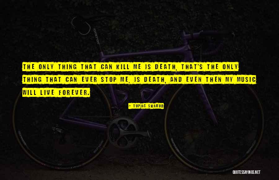 Livened Things Quotes By Tupac Shakur Livened Things Quotes By Tupac Shakur