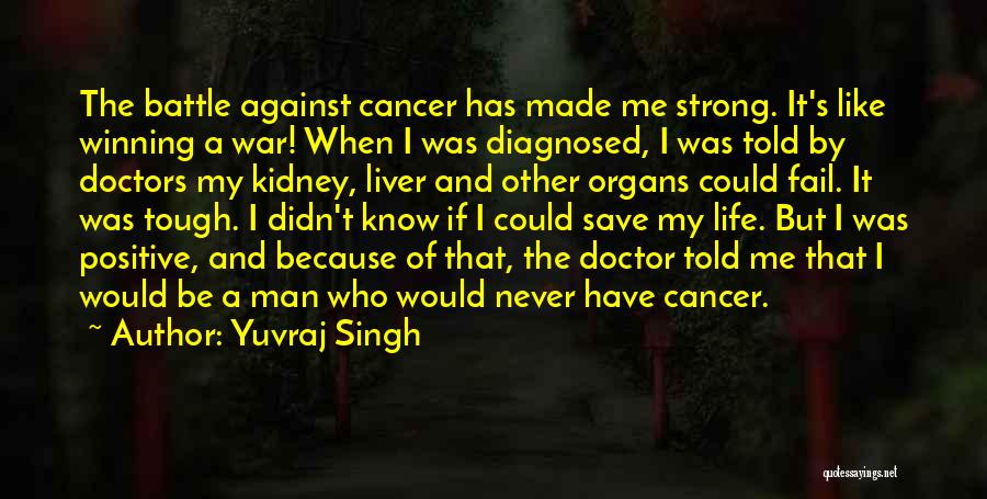 Liver Cancer Quotes By Yuvraj Singh