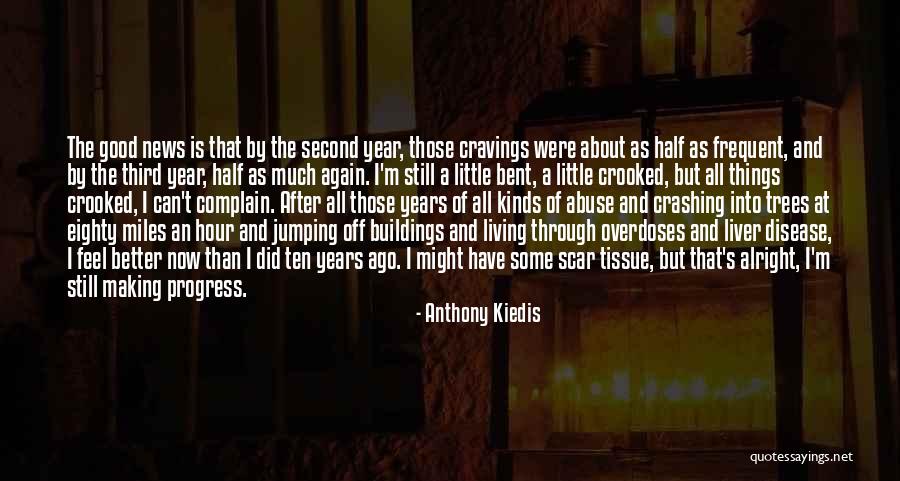 Liver Disease Quotes By Anthony Kiedis