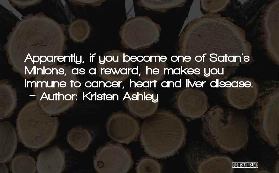 Liver Disease Quotes By Kristen Ashley