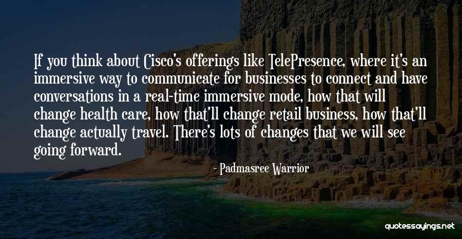 Liverissues Quotes By Padmasree Warrior Liverissues Quotes By Padmasree Warrior