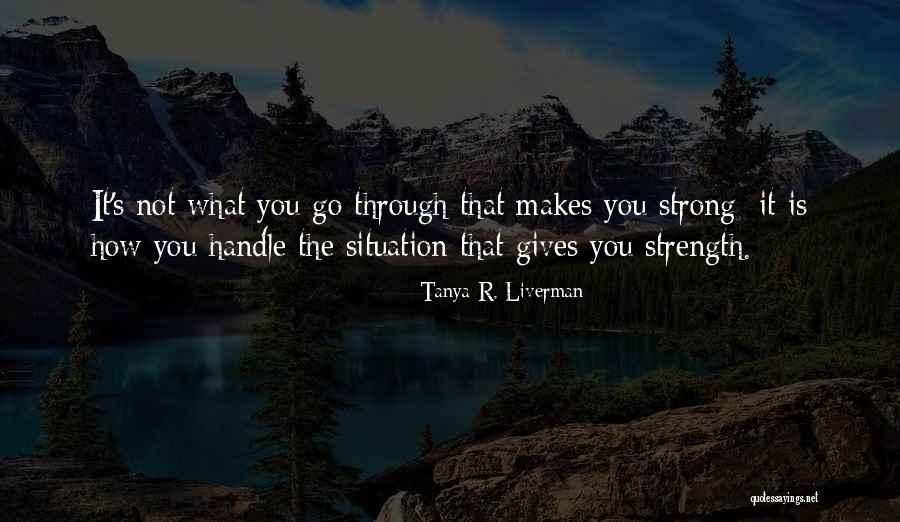 Liverman 4 Quotes By Tanya R. Liverman Liverman 4 Quotes By Tanya R. Liverman