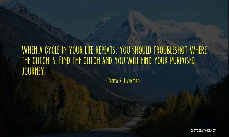 Liverman V Quotes By Tanya R. Liverman Liverman V Quotes By Tanya R. Liverman