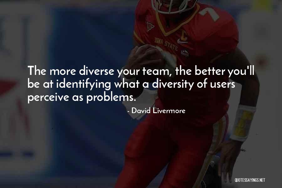 Livermore Quotes By David Livermore Livermore Quotes By David Livermore
