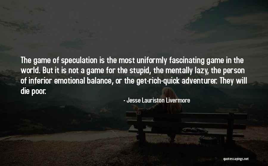 Livermore Quotes By Jesse Lauriston Livermore Livermore Quotes By Jesse Lauriston Livermore